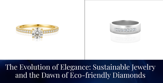 The Evolution of Elegance: Sustainable Jewelry and the Dawn of Eco-friendly Diamonds