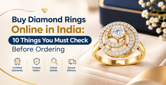 Buy Diamond Rings Online in India: 10 Things You Must Check Before Ordering